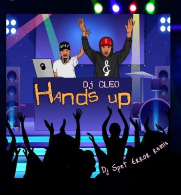 DJ Cleo – Hands Up (Dj Spet Error Remix) MP3 dwnload