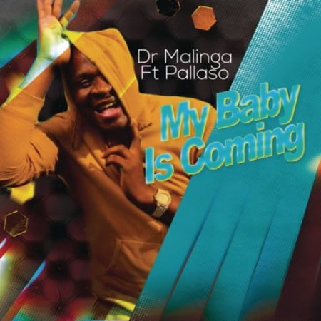Dr Malinga – My Baby Is Coming Ft. Pallaso – Amapiano MP3 Download