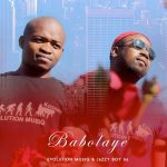 Evolution Musiq & Jazzy Boy SA – Babolaye