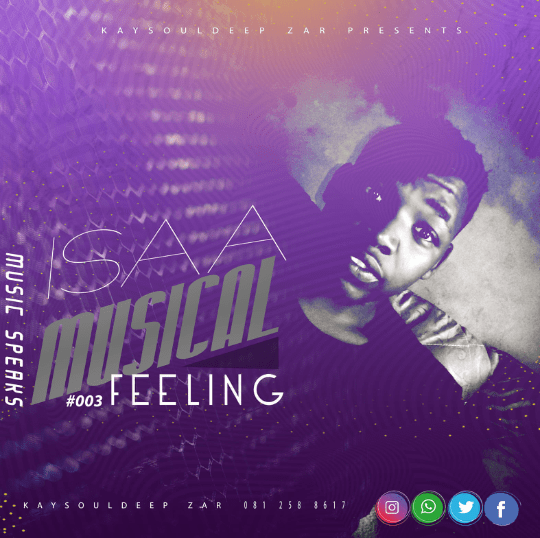 KaySoulDeep Zar – Isaa Music Feelings Vol. 003