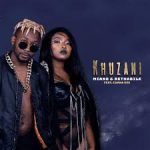 Miano & Rethabile – Khuzani Ft. Cwaka Vee