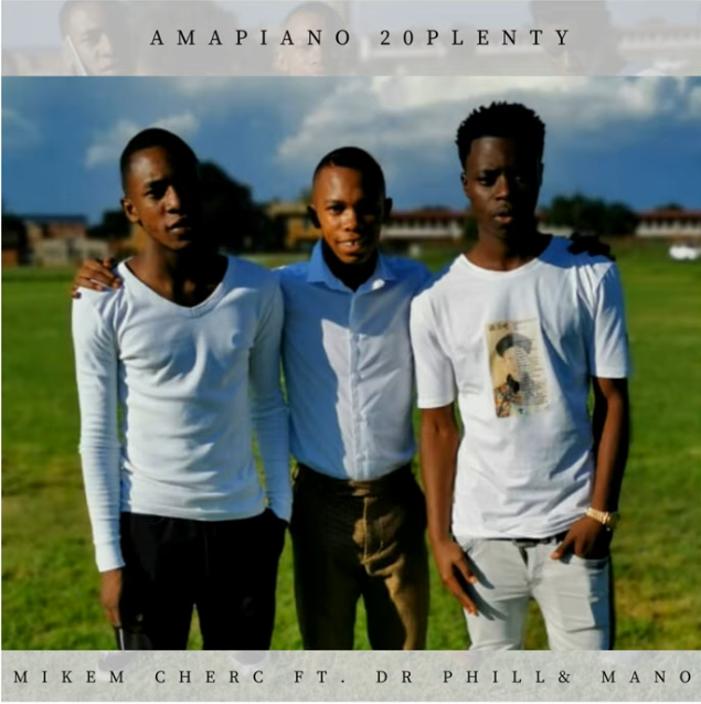 Mikem Cherc - Amapiano 2020 (feat. Kabza De Small, Dj Maphorisa & Mfr Souls)