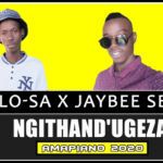 Mosilo-SA & Jaybee Sbu – Ngithand’Ugeza