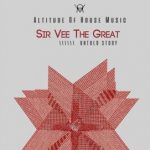 Sir Vee the Great – Untold Story EP