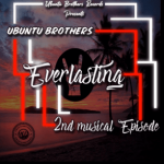 Ubuntu Brothers – Angry Soul Ft. Epic Soul Za