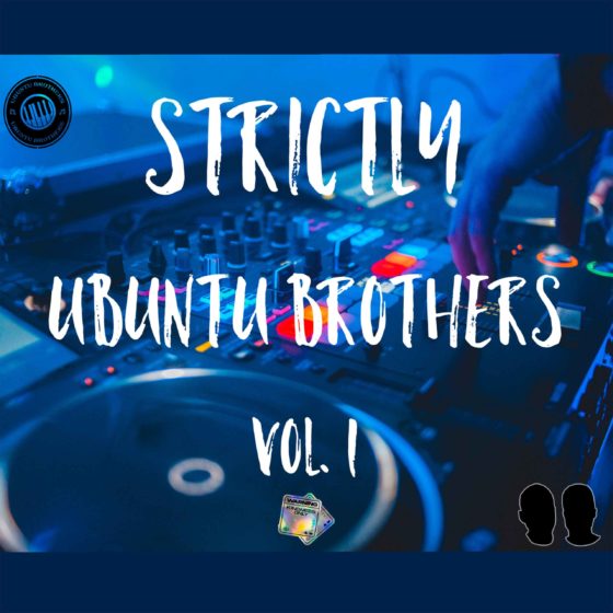 Ubuntu Brothers – Strictly Ubuntu Brothers vol. 1 (Exclusive Mix) Mp3 download