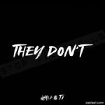 Nasty C – They Don’t ft T.I