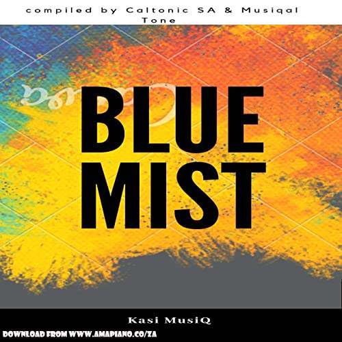 Caltonic SA – Blue Mist ft. Musiqal Tone