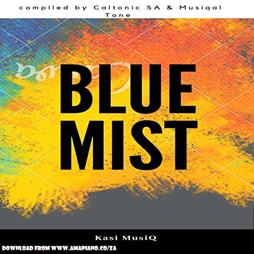 Caltonic SA - Blue Mist ft. Musiqal Tone