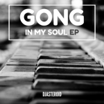 DjAsteroid – Gong In My Soul