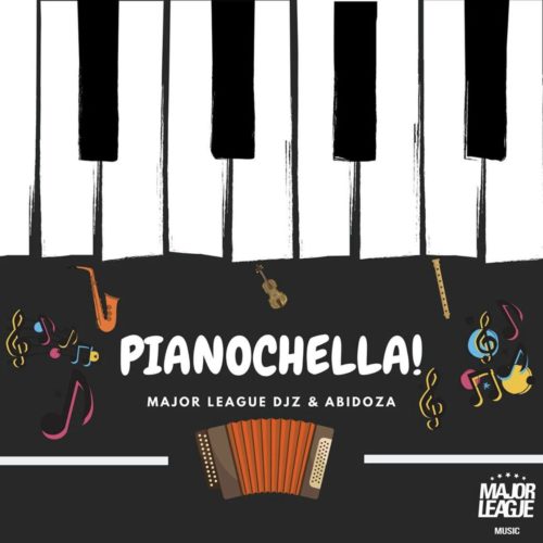 ALBUM: Major League DJz & Abidoza – Pianochella