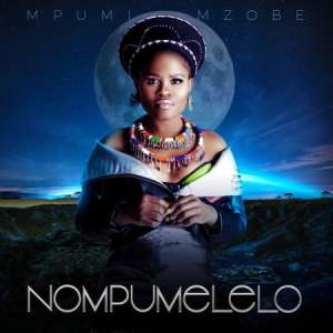 ALBUM: Mpumi Mzobe – Nompumelelo