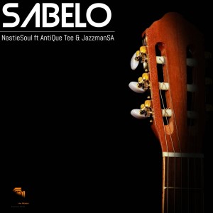 Nastiesoul SA – Sabelo Ft. AntiQue Tee & JazzmanSA Mp download