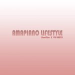 ReeCho & VR Beats - Amapiano Lifestyle