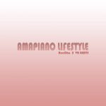 ReeCho & VR Beats - Amapiano Lifestyle