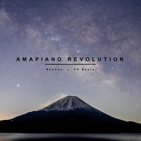 ReeCho & VR Beats - Amapiano Revolution