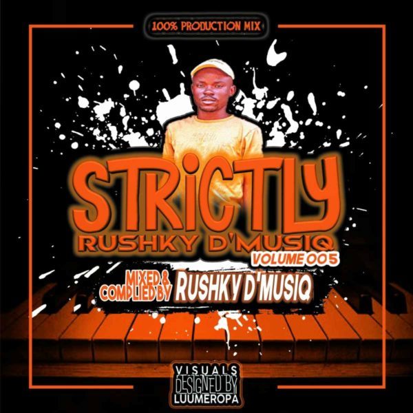 Rushky D’musiq – Strictly Rushky D’musiq Vol. 005