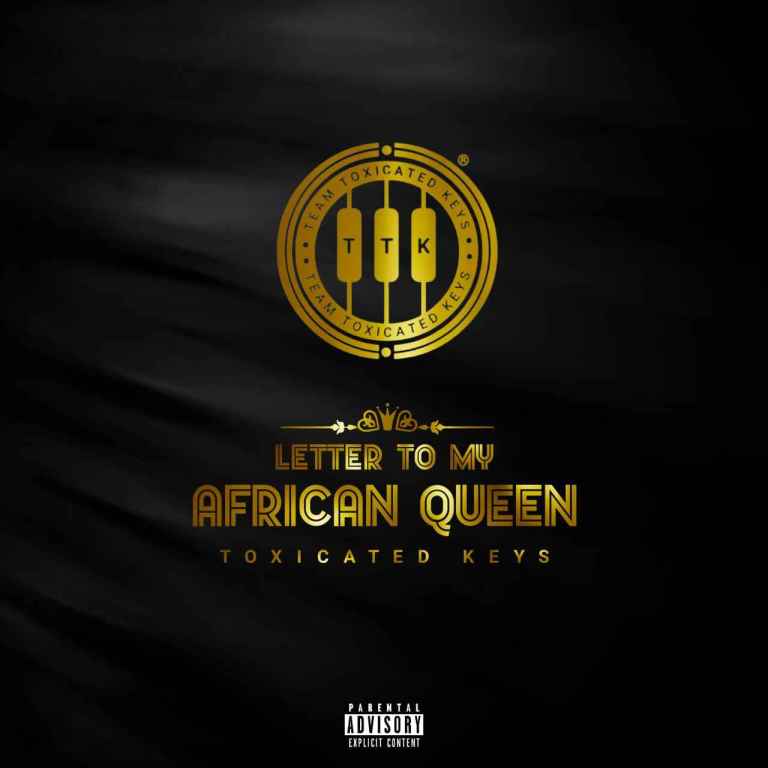 Toxicated Keys – Love Letter To My Queen (Soulful Play)