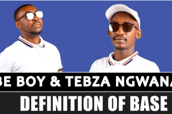 Tsebe Boy x Tebza Ngwana - Definition of Base