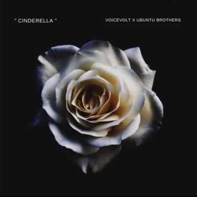 Ubuntu Brothers x Voicevolt - Cinderella