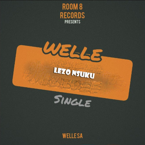 Welle SA - Lezo Nsuku