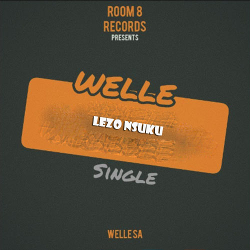 Welle SA – Lezo Nsuku