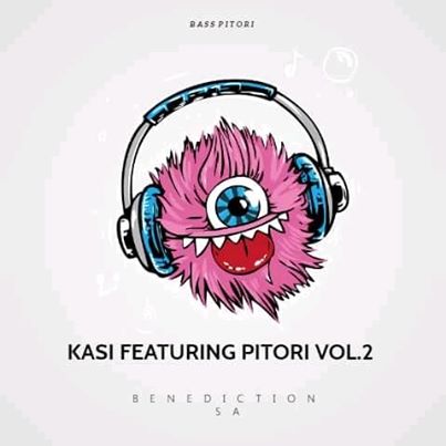 Benediction SA - Kasi Featuring Pitori Vol. 2 (Kasi Rhythm) Mp3 Download