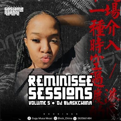 Black Chiina – Reminisce Sessions Vol005