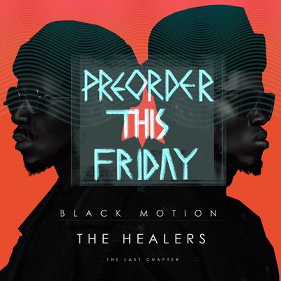 Black Motion Unveils “The Last Chapter Album”