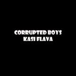 Corrupted Boys - Kasi Flava (Original Mix)