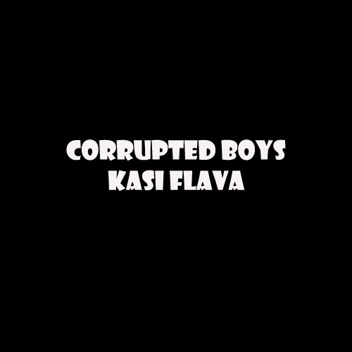 Corrupted Boys - Kasi Flava (Original Mix)