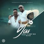 Dj Beekay & Candyman – You Ft. Maiyah Dj Beekay & Candyman – You Ft. Maiyah