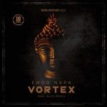 Enoo Napa – Vortex