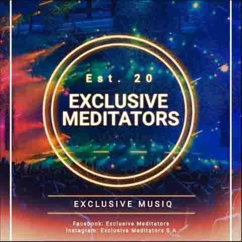 Exclusive Meditators - Exclusive Sounds