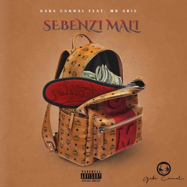 Gaba Cannal – Sebenzi Mali (ft. Mr Abie)