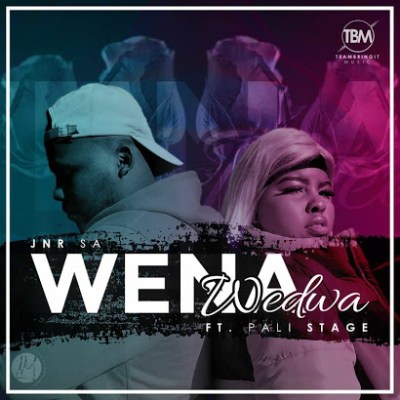 Jnr SA – Wena Wedwa Ft. Pali Stage