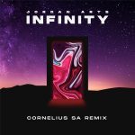 Jordan Arts – Infinity (Cornelius SA Remix) Jordan Arts – Infinity (Cornelius SA Remix)