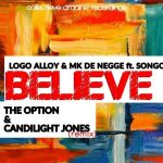 Logo & MK De Negge ft. Songo - Believe (TorQue MuziQ Dub Mix)