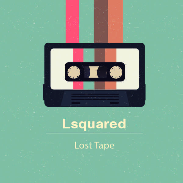 Lsquared Lost Tape Mp3 Download
