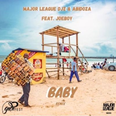 Major League & Abidoza – Baby (Amapiano Remix) Ft. Joeboy