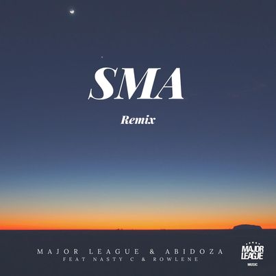 Major League Djz & Abidoza ft Nasty C & Rowlene – SMA (Amapiano remix)