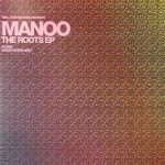 Manoo – The Roots EP DOWNLOAD