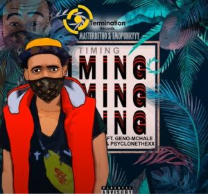 Master Betho – Timing Ft. Geno-McHale & Psyclonethexx