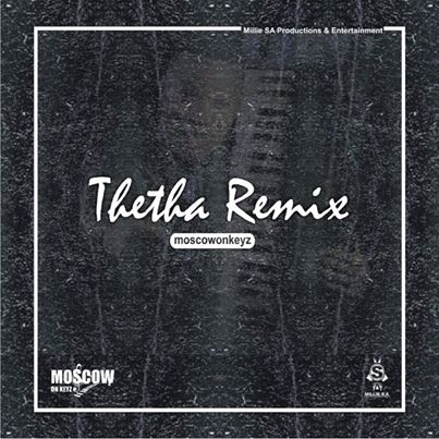 Moscow On Keyz – Thetha (Remix) Mp3 download