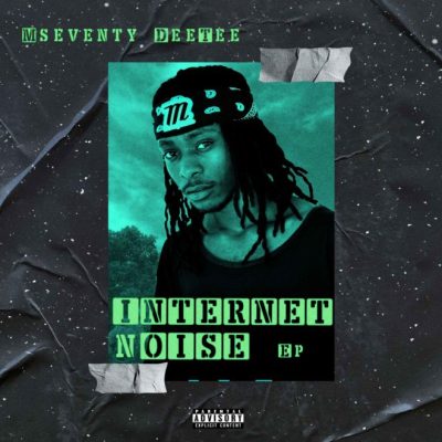 Mseventy DeeTee – Internet Noise