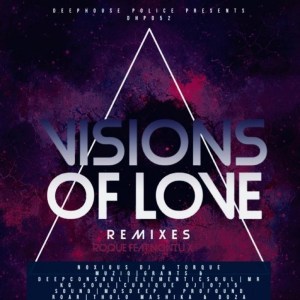 Roque & Nontu X – Visions Of Love (Remixes)