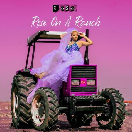 ALBUM: Rose - Rose On A Ranch