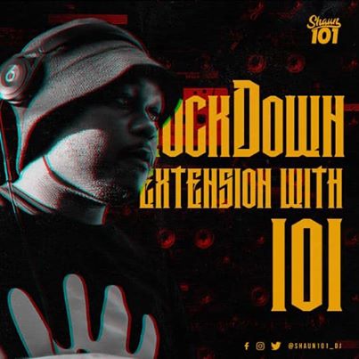 Shaun101 – Lockdown Extension With 101 Episode 14 mp3 download