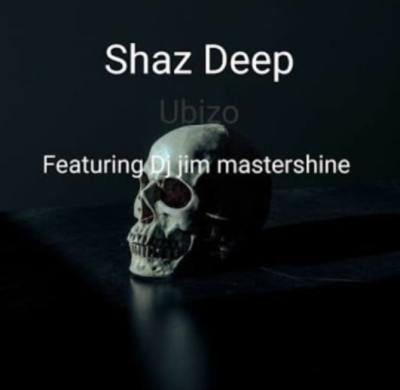 Shaz Deep – Ubizo Ft. Dj Jim Mastershine Mp3 download