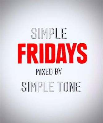 Simple Tone – Simple Fridays Mix